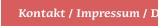 Kontakt / Impressum / Datenschutz